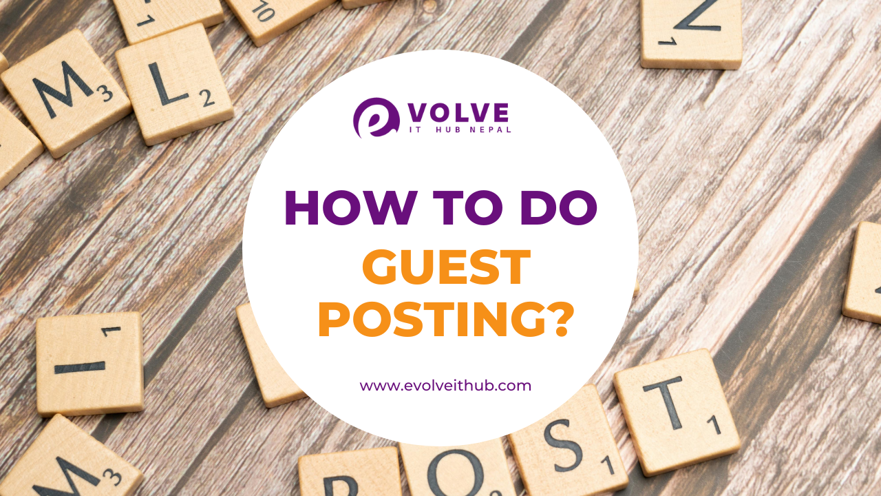 How to Do Guest Posting for Increasing Website Backlinks