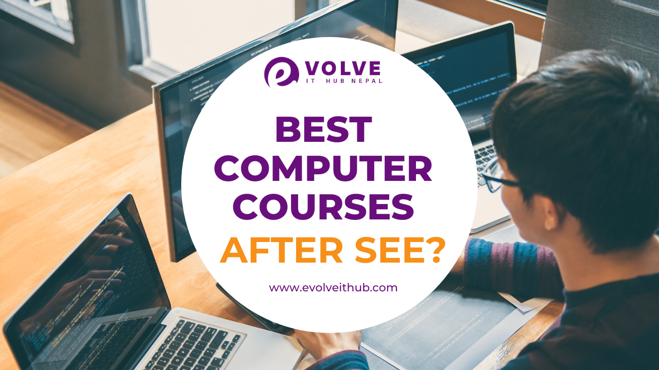 Best Computer Courses After SEE in Nepal