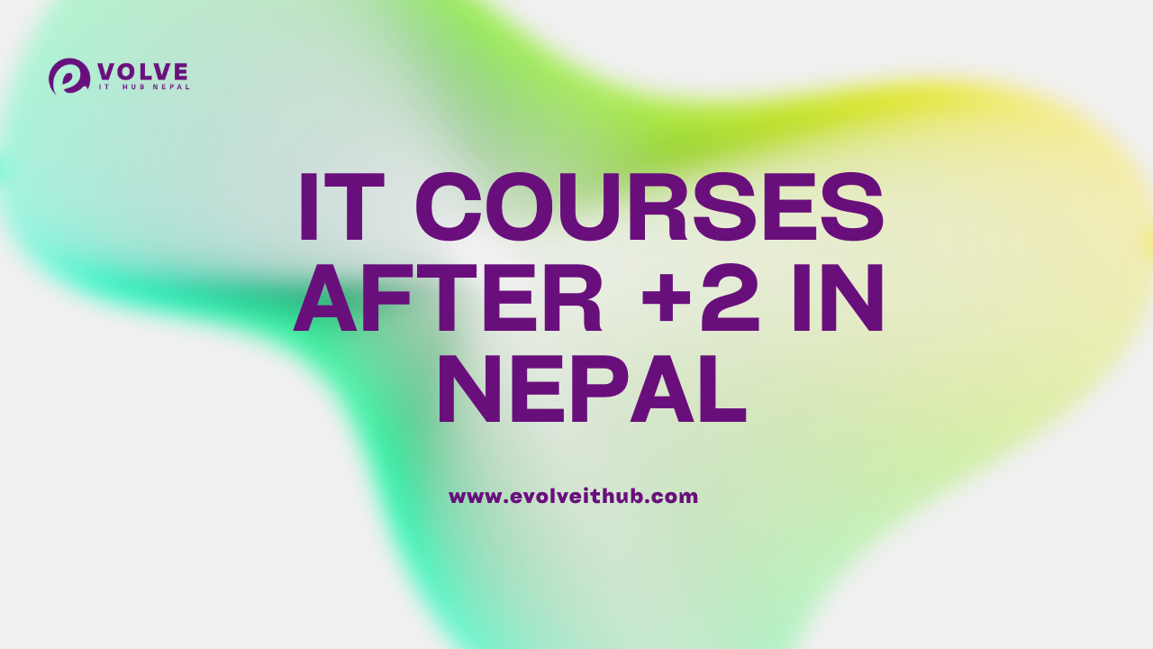 job oriented IT courses after +2 in Nepal